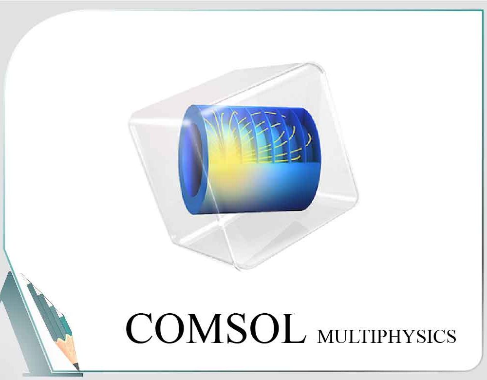 انجام پروژه کامسول (Comsol)